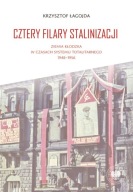 Cztery filary stalinizacji Krzysztof Łagojda