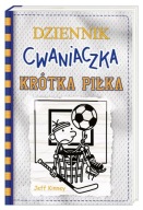Dziennik cwaniaczka Krótka piłka Jeff Kinney