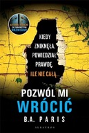 Pozwól mi wrócić B. A. Paris