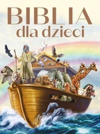 Biblia dla dzieci Praca zbiorowa