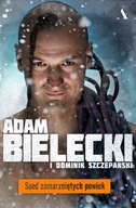 Spod zamarzniętych powiek Adam Bielecki, Dominik Szczepański