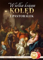 Wielka księga kolęd i pastorałek - teksty, nuty, obrazy, historia + 2CD