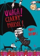 Uwaga Czarny Parasol! Adam Bahdaj