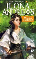 Magia zmienia - Kate Daniels tom 8 - Ilona Andrews