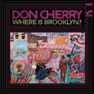 Don Cherry Where Is Brooklyn? (180g Audiophile Vinyl Reissue) LP Winyl