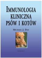 Immunologia kliniczna psów i kotów Michael J. Day