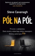 Pół na pół Steve Cavanagh