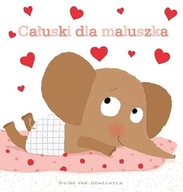 Całuski dla maluszka Guido van Genechten