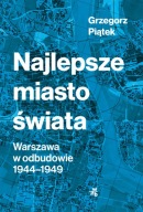 Najlepsze miasto świata Grzegorz Piątek