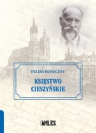 Księstwo Cieszyńskie Feliks Koneczny