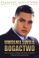 Uwolnij swoje bogactwo Daniel Wilczek