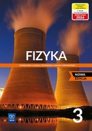 Fizyka 3 Liceum i technikum. Podręcznik Zakres podstawowy Nowa edycja WSiP