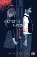 Wszystkie nasze granice Natalia Brożek