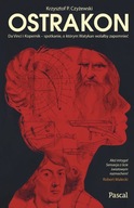 Ostrakon. Da Vinci i Kopernik - Krzysztof P. Czyżewski