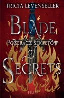 Blade of Secrets Pożeracz sekretów. Tricia Levenseller