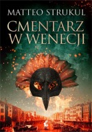 Cmentarz w Wenecji Matteo Strukul