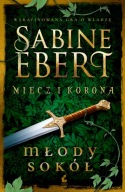 Miecz i korona Młody Sokół Sabine Ebert