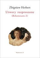 Utwory rozproszone Rekonesans 2 Zbigniew Herbert wydawnictwo A5 UNIKAT