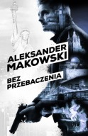 Szpiedzy 1 Bez przebaczenia Aleksander Makowski