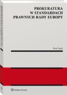 Prokuratura w standardach prawnych Rady Europy Piotr Turek
