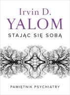 Stając się sobą Irvin D. Yalom NOWA