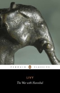 The War with Hannibal: The History of Rome from its Foundation Books Livy