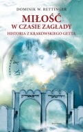 T8- MIŁOŚĆ w CZASIE ZAGŁADY - Dominik W. Rettinger