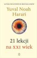 21 lekcji na XXI wiek Yuval Noah Harari książka