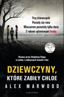 Dziewczyny, które zabiły Chloe Alex Marwood A4
