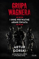 b1- Grupa Wagnera i inne prywatne armie świata - Artur Górski