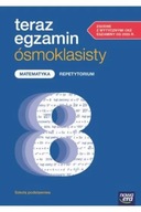 Teraz egzamin ósmoklasisty. Matematyka. Szkoła Podst kl 4-8. Repetytorium
