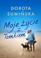 Moje życie z Tomkiem Dorota Sumińska