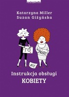 Instrukcja obsługi kobiety Katarzyna Miller, Suzan Giżyńska