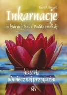 Inkarnacje w których Jezus i Budda znali się Renard Gary R.