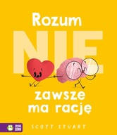 Rozum (nie) zawsze ma rację Scott Stuart