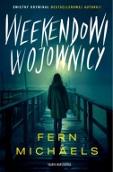 Weekendowi wojownicy Fern Michaels, Anna Bergiel