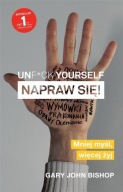 Unf*ck yourself Napraw się! - Gary John Bishop //JN
