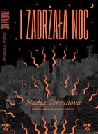 I zadrżała noc Nadia Terranova