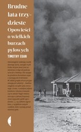 Brudne lata trzydzieste Timothy Egan