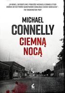 Ciemną nocą Michael Connelly