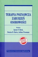 Terapia poznawcza zaburzeń osobowości Beck Aaron T. Freeman Arthur D