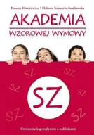 Akademia wzorowej wymowy SZ Danuta Klimkiewicz, Elżbieta Siennicka-Szadkowska