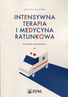 Intensywna terapia i medycyna ratunkowa Wojciech Gaszyński
