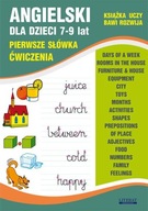 Angielski dla dzieci 7-9 lat Pierwsze słówka Ćwiczenia Joanna Usowicz