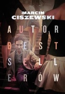 Autor bestsellerów Marcin Ciszewski