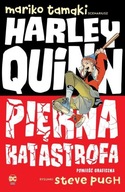 Harley Quinn Piękna katastrofa Mariko Tamaki, Steve Pugh