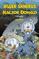 Wujek Sknerus i Kaczor Donald Tom 3 Pod kopułą Don Rosa