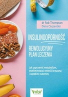 Insulinooporność rewolucyjny plan leczenia Rob Thompson