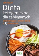 Dieta ketogeniczna dla zabieganych Jen Fisch