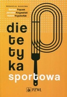 Dietetyka sportowa Barbara Frączek, Hubert Krzysztofiak, Jarosław Krzywański